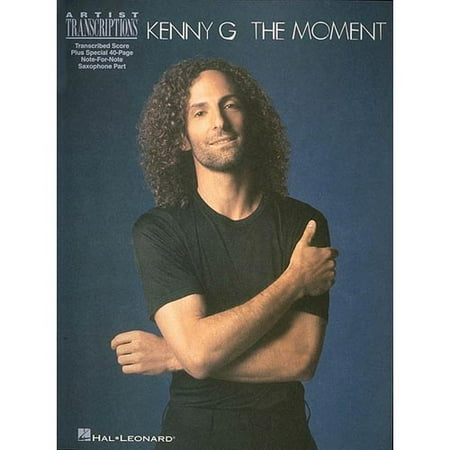 Kenny G The Moment Soprano Alto And Tenor Saxophone