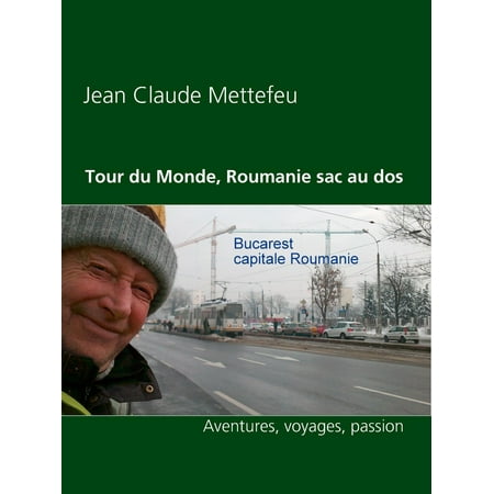 Tour du Monde, Roumanie sac au dos - eBook
