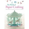 thumbnail image 1 of Pre-Owned The World of Paper Crafting: From Parisian Carousels to High Tea in London (Paperback) 0062241885 9780062241887, 1 of 1