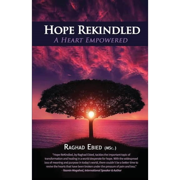 Hope Rekindled: A Heart Empowered - 9780995908697