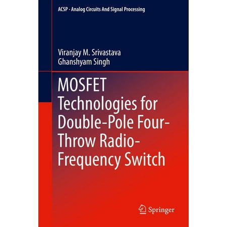 MOSFET Technologies for Double-Pole Four-Throw Radio-Frequency Switch -