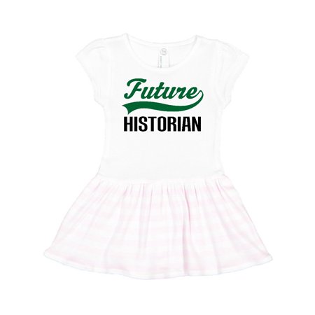 

Inktastic Future Historian Gift Gift Toddler Girl Dress