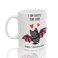 thumbnail image 2 of Funny Valentine's Day Mug, "I Am Batty For You" Cute Bat Pun, Romantic Novelty Gift for Boyfriend, Girlfriend, Crush, 2 of 9