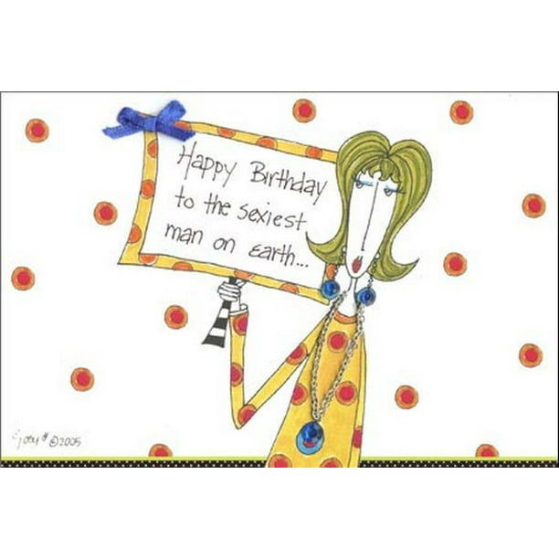 Pictura Sexiest Man On Earth Dolly Mama Funny / Humorous Birthday Card - Pictura Sexiest Man On Earth Dolly Mama Funny / Humorous Birthday Card -