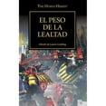 thumbnail image 1 of Libro The Horus Heresy N 48/54 El Peso De La Lealtad Tapa Blanda, Autor Varios Autores, Editorial Minotauro Mexico, 1 of 2