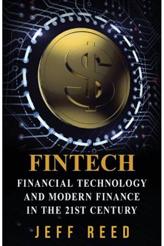 Pre-Owned Fintech: Financial Technology and Modern Finance in the 21st Century