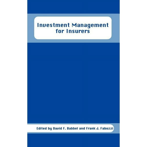 Frank J. Fabozzi Investment Management for Insurers, Book 43, (Hardcover)