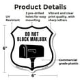 thumbnail image 2 of Do Not Block Mailbox 6 inch X 6 inch Shield Shaped Commercial Grade Plastic Sign Weather Resistant Made in the USA, 2 of 6