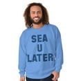 thumbnail image 5 of Funny Beach Lover Sea You Ocean Vibes Sweatshirt for Men or Women Brisco Brands M, 5 of 6