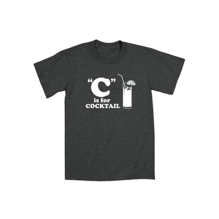 C is for Cocktail Funny Novelty Drinking -Mens