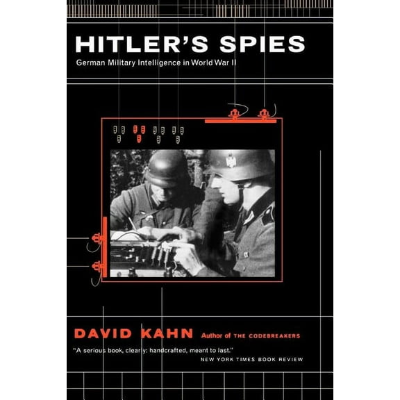 Hitler's Spies: German Military Intelligence in World War II, (Paperback)