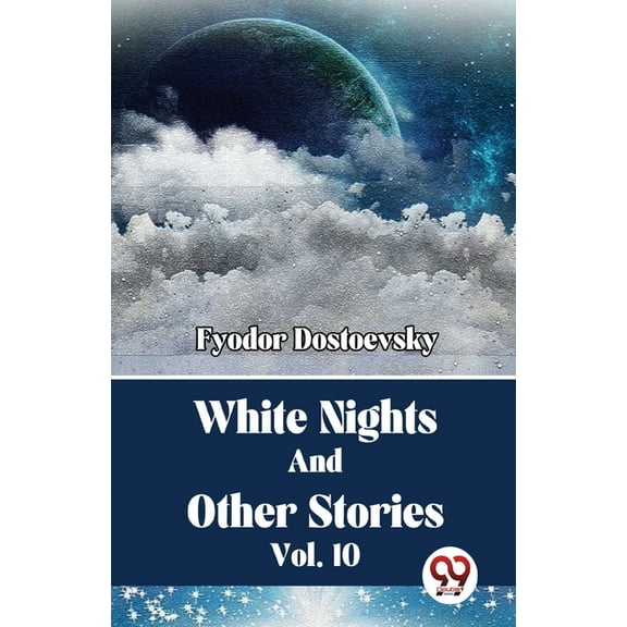 White Nights And Other Stories Vol. 10, (Paperback)