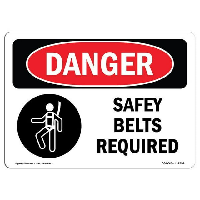 SignMission OS-DS-A-1218-L-1554 12 x 18 in. OSHA Danger Sign - Safety Belts Required