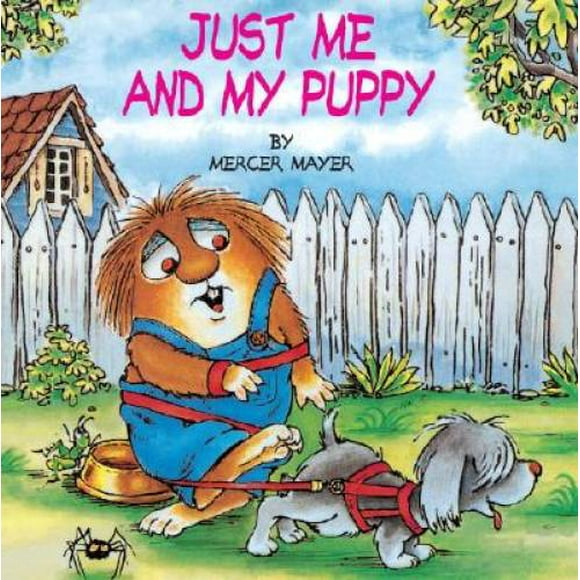Pre-Owned Just Me and My Puppy (Little Critter) (Paperback 9780307119377) by Mercer Mayer