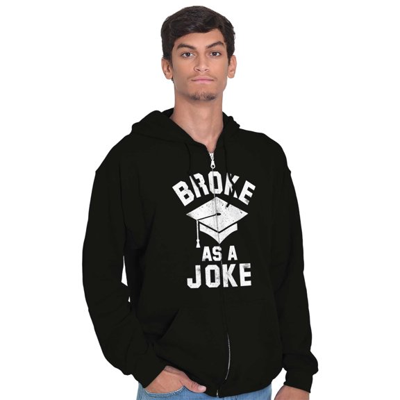 Broke As Joke College Lifestyle Funny Unisex Fleece Graphic Zip Up Hoodie Brisco Brands 2X