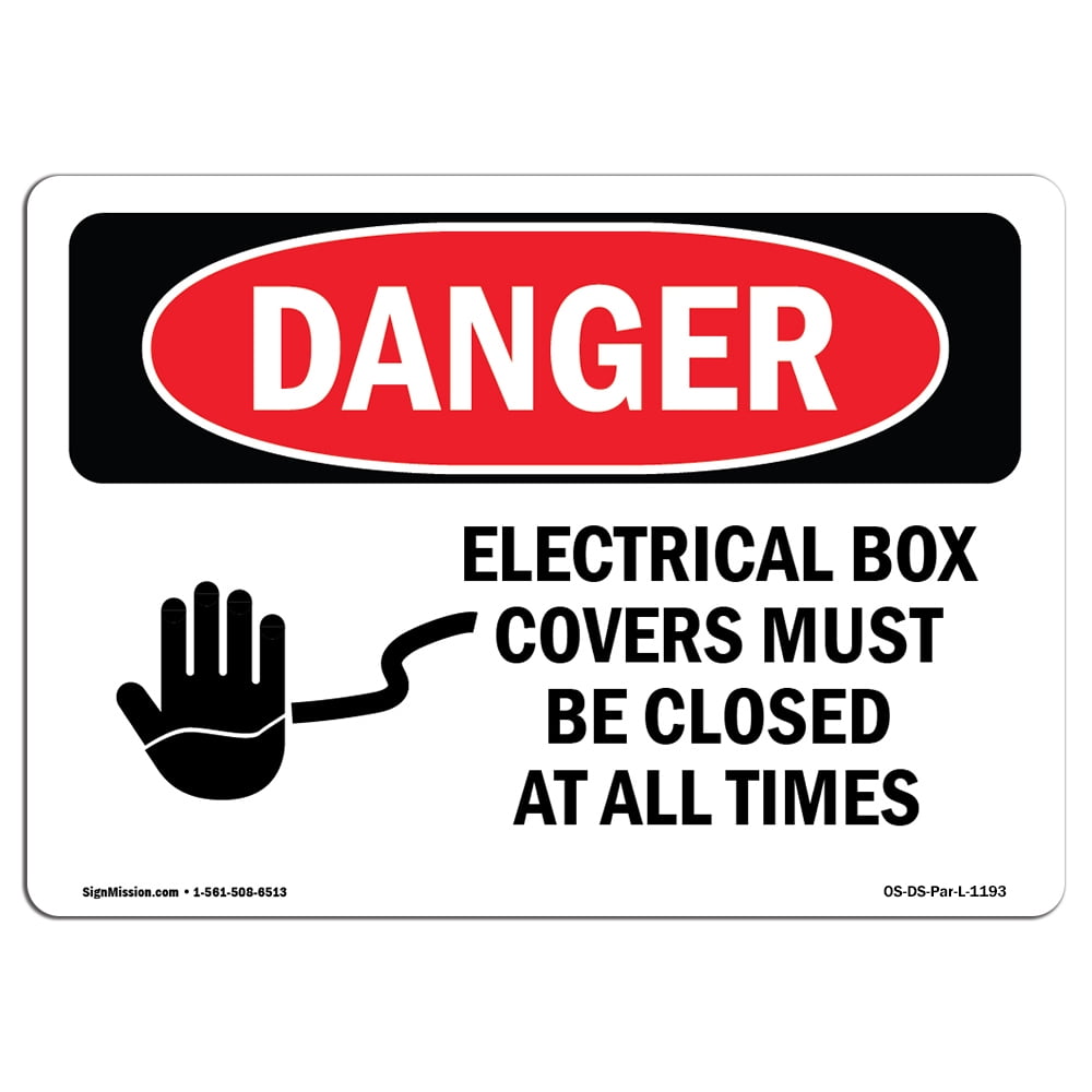 OSHA Danger Sign Electrical Box Covers Must Be Closed Choose from