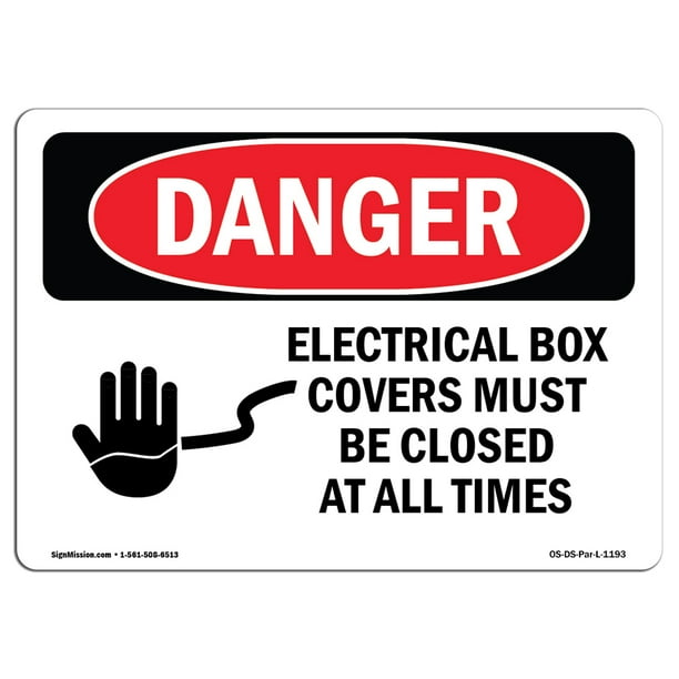 OSHA Danger Sign Electrical Box Covers Must Be Closed Choose from