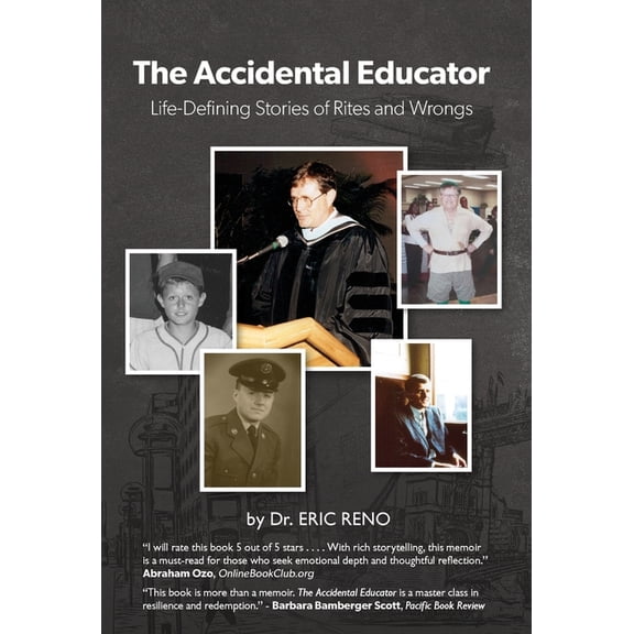 The Accidental Educator: Life-Defining Stories of Rites and Wrongs, (Hardcover)