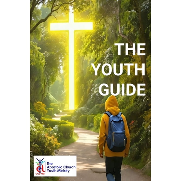 The Apostolic Church International Youth Guide, (Paperback)
