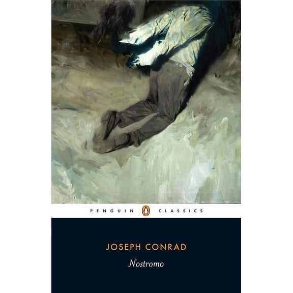 Penguin Classics Nostromo: A Tale of the Seaboard, (Paperback)