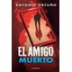 thumbnail image 1 of El amigo muerto, 1 of 3