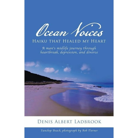 Ocean Voices: Haiku that Healed my Heart (Paperback)