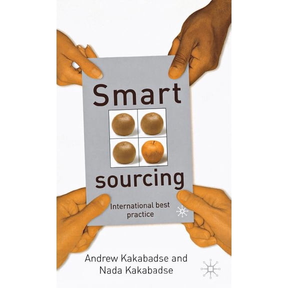 Smart Sourcing: International Best Practice, (Hardcover)
