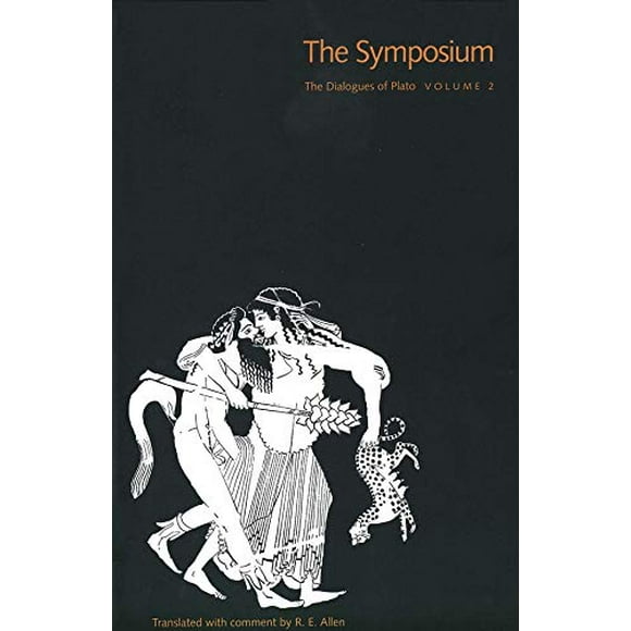 The Dialogues of Plato, Volume 2: The Symposium