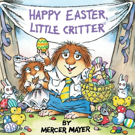 Happy Easter, Little Critter (Little Critter) (Happy Easter Best Friend)