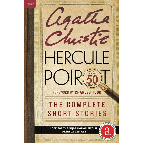 Hercule Poirot Mysteries Hercule Poirot: The Complete Short Stories: A Hercule Poirot Mystery: The Official Authorized Edition, Book 38, (Paperback)