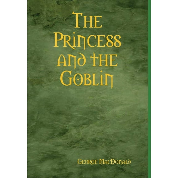The Princess and the Goblin (Hardcover)