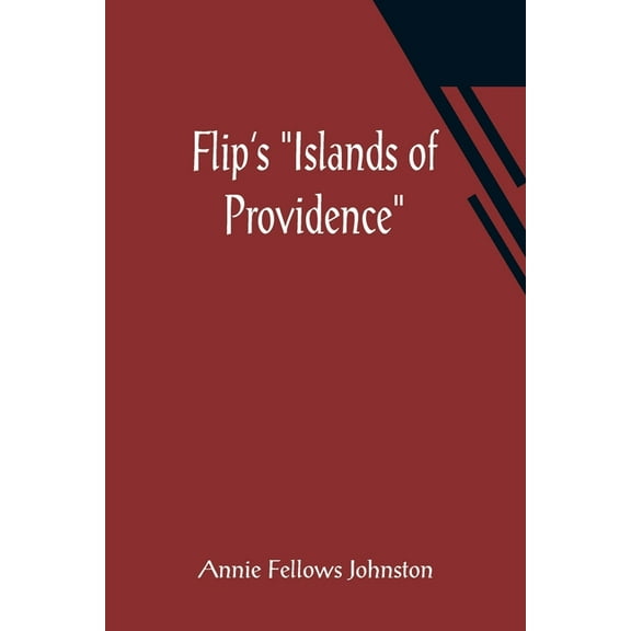 Flip's "Islands of Providence", (Paperback)