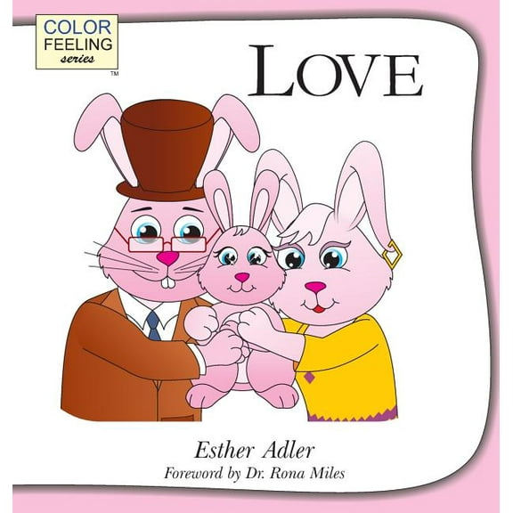 Love: Helping Children Embrace Love, (Hardcover)