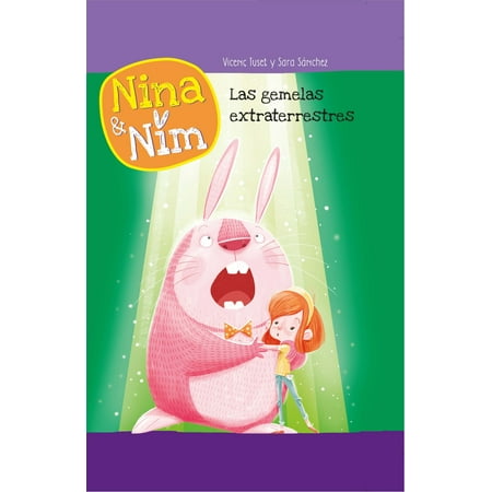 - Las gemelas extraterrestres (Serie Nina y Nim) - Volumen - eBook