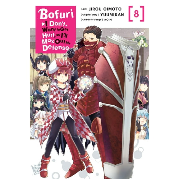 Bofuri: I Don't Want to Get Hurt, so I'll Max Out My Defense. (manga): Bofuri: I Don't Want to Get Hurt, so I'll Max Out My Defense., Vol. 8 (manga) (Paperback)