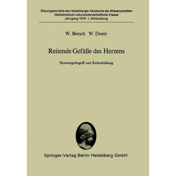 Reitende GefÃ¤Ãe Des Herzens: Homologiebegriff Und Reihenbildung, (Paperback)