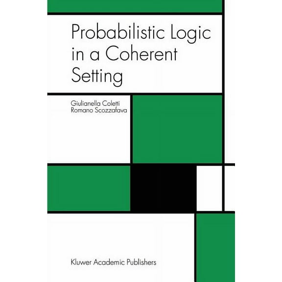 Trends in Logic Probabilistic Logic in a Coherent Setting, Book 15, (Paperback)
