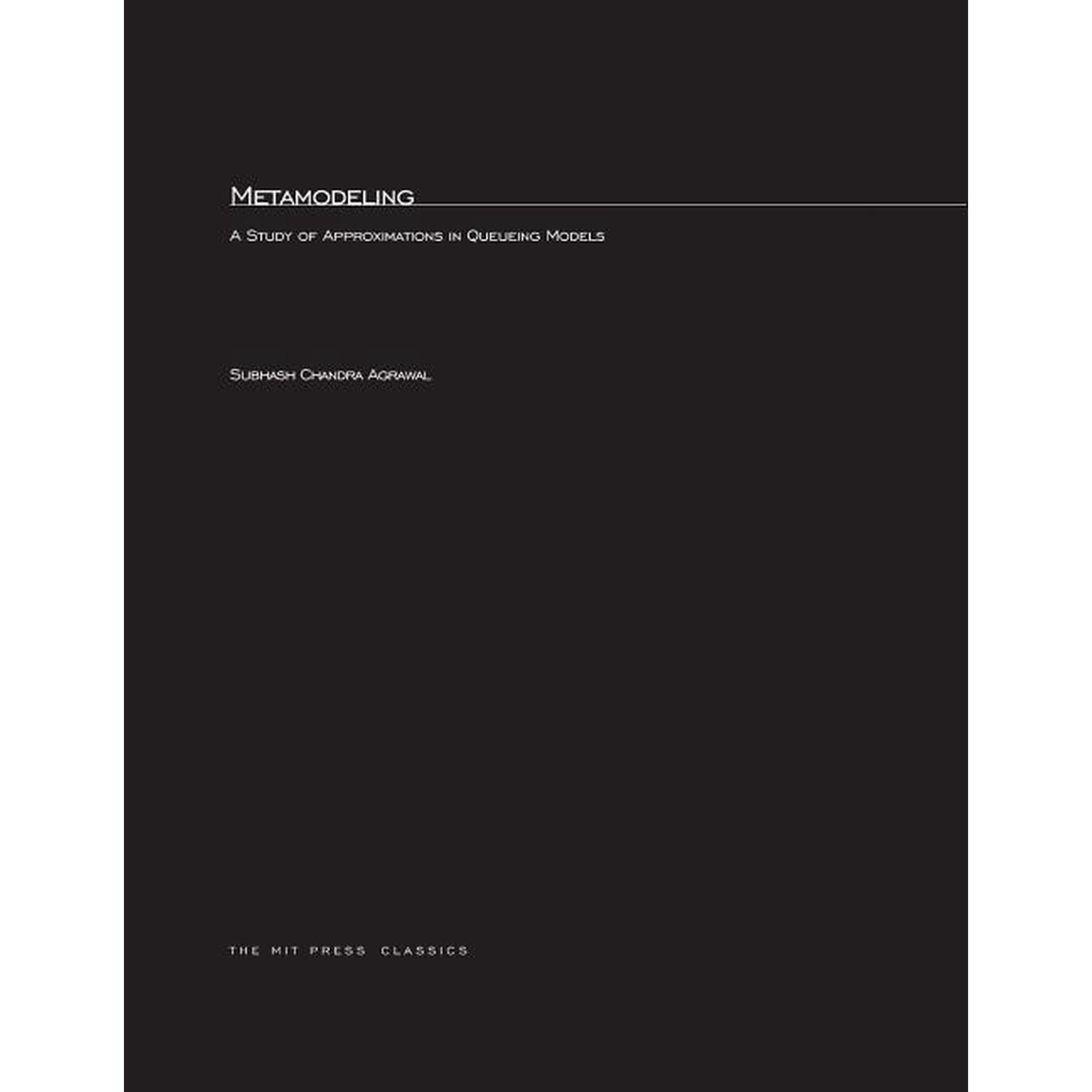 MIT Press Classics Metamodeling: A Study of Approximations in Queueing Models (Paperback)