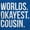 Royal, variant on Worlds Okayest Cousin Family Relative Womens Slim Fit Graphic Tee Brisco Brands M