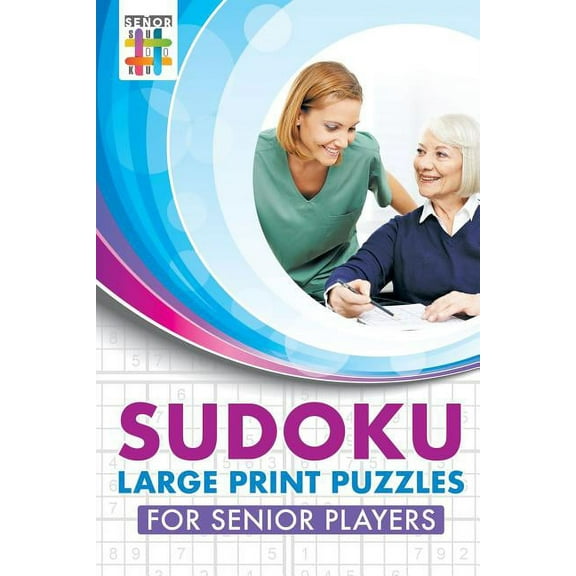 Sudoku Large Print Puzzles for Senior Players (Paperback)