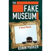 Brady Dillinger: The Fake Museum (Paperback)