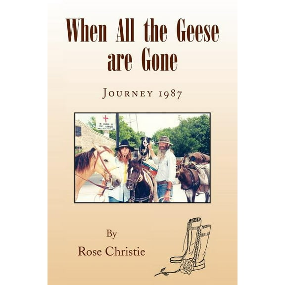 When All the Geese Are Gone (Paperback)
