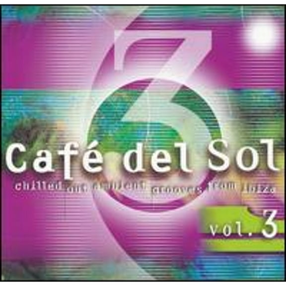 Café del Sol, Vol. 3 (CD) by Various Artists
