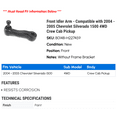 thumbnail image 2 of Front Idler Arm - Compatible with 2004 - 2005 Chevy Silverado 1500 4WD Crew Cab Pickup, 2 of 2