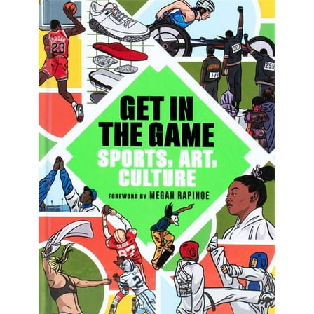 Get in the Game: Sports, Art, Culture, (Hardcover)