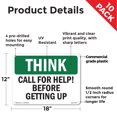 thumbnail image 2 of Call For Help Before Getting Up OSHA Think Rigid Plastic Sign 18 Inch x 12 Inch - 10 Pack, 2 of 8