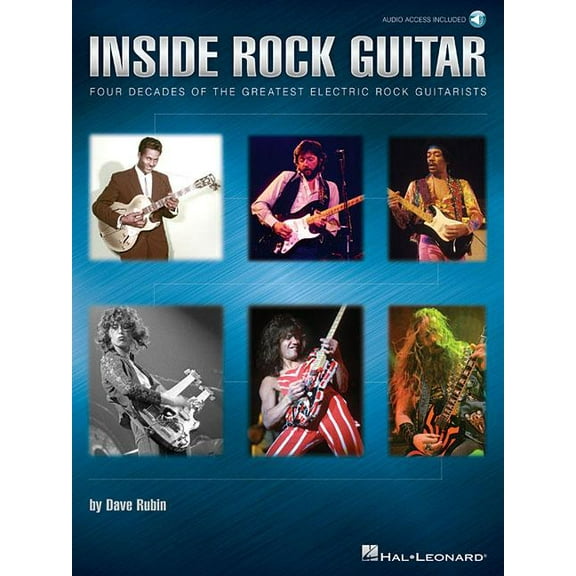 Inside Rock Guitar: Four Decades of the Greatest Electric Rock Guitarists (Paperback) by Dave Rubin