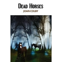 Dead Horses (Paperback)