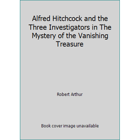 Pre-Owned Alfred Hitchcock and the Three Investigators in The Mystery of the Vanishing Treasure (Unknown) 0006905382 9780006905387
