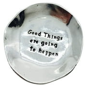 Good Things Are Going To Happen Pewter Trinket Dish